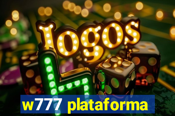 w777 plataforma